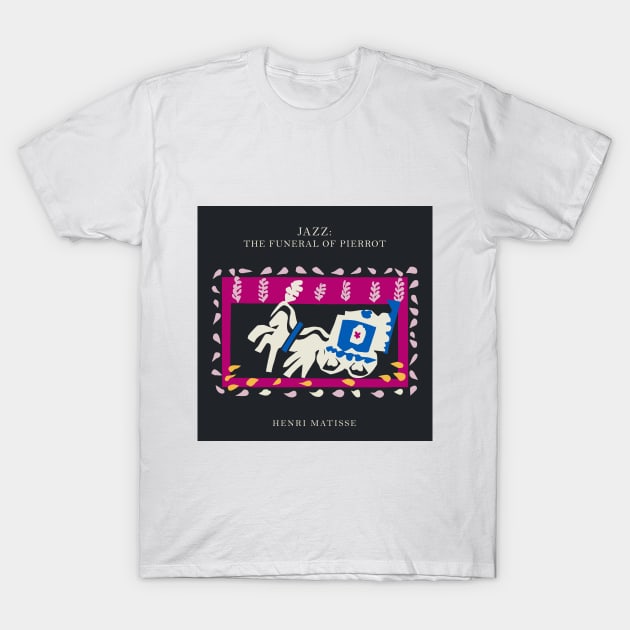 Henri Matisse - Jazz Series: The funeral of pierrot #62 T-Shirt by GoodMoreInc